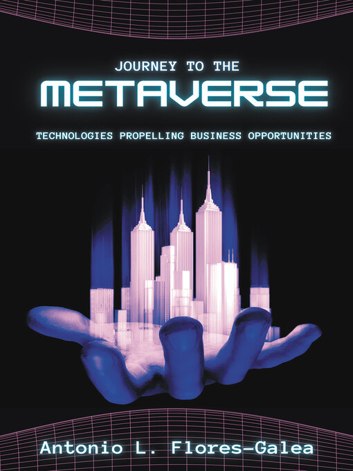 Title details for Journey to the Metaverse by Antonio Flores-Galea - Available